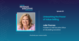Unleashing the Power of Value Selling with Julie Thomas