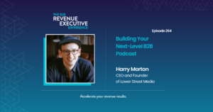 GUEST: Harry Morton, Founder and CEO of Lower Street