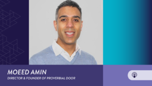 Moeed Amin Director & Founder of Proverbial Door