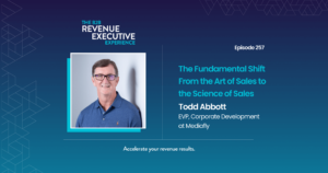 Todd Abbott on The B2B Revenue Executive Experience Podcast talking about Sales Enablement